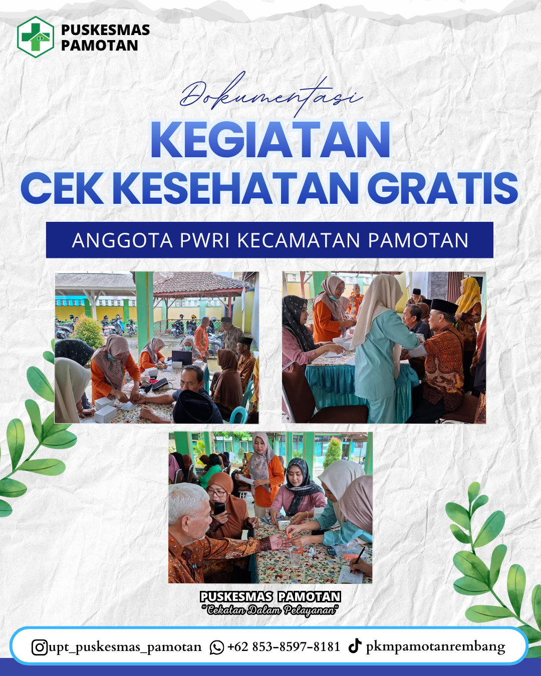 Pelaksanaan Kegiatan Cek Kesehatan Gratis (CKG) anggota Persatuan Wredatama Republik Indonesia (PWRI) Kecamatan Pamotan